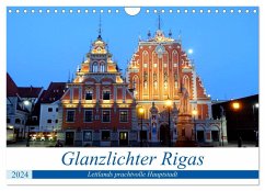 Glanzlichter Rigas - Lettlands prachtvolle Hauptstadt (Wandkalender 2024 DIN A4 quer), CALVENDO Monatskalender - Löwis of Menar, Henning von