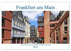 Frankfurt am Main die neue Altstadt vom Taxifahrer Petrus Bodenstaff (Wandkalender 2024 DIN A2 quer), CALVENDO Monatskalender
