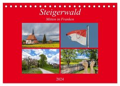 Steigerwald - Mitten in Franken (Tischkalender 2024 DIN A5 quer), CALVENDO Monatskalender