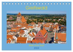 Greifswald, Bilder einer Stadt (Tischkalender 2024 DIN A5 quer), CALVENDO Monatskalender
