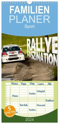 Familienplaner 2024 - Rallye Faszination 2024 mit 5 Spalten (Wandkalender, 21 x 45 cm) CALVENDO - PM, Photography