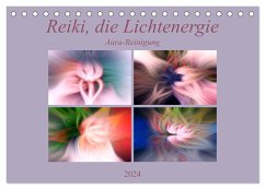 Reiki, die Lichtenergie - Aura-Reinigung (Tischkalender 2024 DIN A5 quer), CALVENDO Monatskalender - Altenburger, Monika