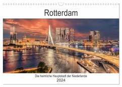 Rotterdam - Die heimliche Hauptstadt der Niederlande (Wandkalender 2024 DIN A3 quer), CALVENDO Monatskalender - Schröder, Stefan