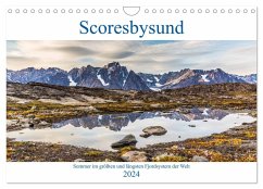 Scoresbysund - Sommer im größten und längsten Fjordsystem der Welt (Wandkalender 2024 DIN A4 quer), CALVENDO Monatskalender