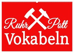 Ruhrpott Vokabeln (Wandkalender 2024 DIN A2 quer), CALVENDO Monatskalender