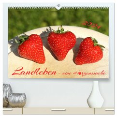 Landleben - eine Herzenssache (hochwertiger Premium Wandkalender 2024 DIN A2 quer), Kunstdruck in Hochglanz