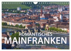 Romantisches Mainfranken (Wandkalender 2024 DIN A4 quer), CALVENDO Monatskalender