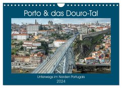 Porto & das Douro-Tal (Wandkalender 2024 DIN A4 quer), CALVENDO Monatskalender