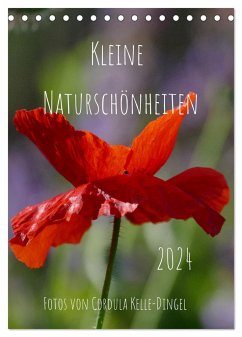 Kleine Naturschönheiten (Tischkalender 2024 DIN A5 hoch), CALVENDO Monatskalender