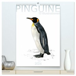Pinguine - 13 Illustrationen (hochwertiger Premium Wandkalender 2024 DIN A2 hoch), Kunstdruck in Hochglanz