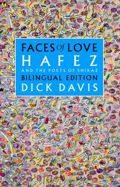 Faces of Love: Hafez and the Poets of Shiraz (eBook, PDF) - Hafez Mohammad; Malek Khatun Jahan; Zakani Obayd