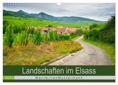 Landschaften im Elsass (Wandkalender 2024 DIN A3 quer), CALVENDO Monatskalender