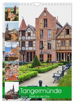 Tangermünde - Stadt an der Elbe (Wandkalender 2024 DIN A4 hoch), CALVENDO Monatskalender