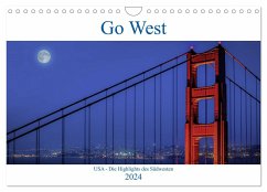 Go West. USA - Die Highlights des Südwesten (Wandkalender 2024 DIN A4 quer), CALVENDO Monatskalender - Genser, Karl