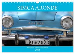 SIMCA ARONDE - Frankreichs Schwalbe in Havanna (Wandkalender 2024 DIN A3 quer), CALVENDO Monatskalender