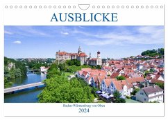 Ausblicke - Baden-Württemberg von Oben (Wandkalender 2024 DIN A4 quer), CALVENDO Monatskalender