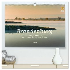 Brandenburg - Landschaften zwischen Elbe und Oder (hochwertiger Premium Wandkalender 2024 DIN A2 quer), Kunstdruck in Hochglanz