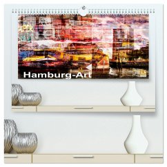 Hamburg-Art (hochwertiger Premium Wandkalender 2024 DIN A2 quer), Kunstdruck in Hochglanz