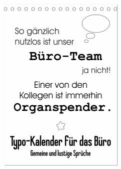 Typo-Kalender für das Büro. Gemeine und lustige Sprüche (Tischkalender 2024 DIN A5 hoch), CALVENDO Monatskalender