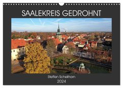 SAALEKREIS GEDROHNT (Wandkalender 2024 DIN A3 quer), CALVENDO Monatskalender