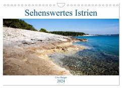 Sehenswertes Istrien (Wandkalender 2024 DIN A4 quer), CALVENDO Monatskalender - Berger, Uwe