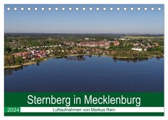 Sternberg in Mecklenburg - Luftaufnahmen von Markus Rein (Tischkalender 2024 DIN A5 quer), CALVENDO Monatskalender