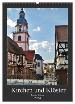 Kirchen und Klöster deutsche Kleinode (Wandkalender 2024 DIN A2 hoch), CALVENDO Monatskalender