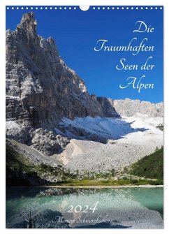 Die Traumhaften Seen der Alpen (Wandkalender 2024 DIN A3 hoch), CALVENDO Monatskalender - Schwarzfischer Miriam, Fotografie