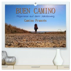 Buen Camino - Pilgerreise auf dem Jakobsweg - Camino Francés (hochwertiger Premium Wandkalender 2024 DIN A2 quer), Kunstdruck in Hochglanz