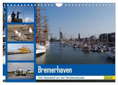 Bremerhaven. Die Seestadt an der Nordseeküste (Wandkalender 2024 DIN A4 quer), CALVENDO Monatskalender - Gayde, Frank
