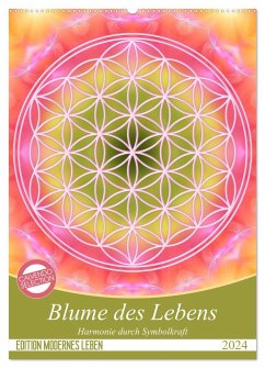 Blume des Lebens - Harmonie durch Symbolkraft (Wandkalender 2024 DIN A2 hoch), CALVENDO Monatskalender