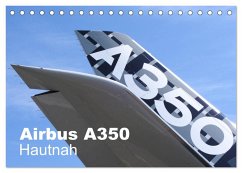 Airbus A350 Hautnah (Tischkalender 2024 DIN A5 quer), CALVENDO Monatskalender