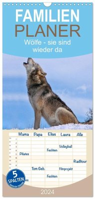 Familienplaner 2024 - Wölfe - sie sind wieder da mit 5 Spalten (Wandkalender, 21 x 45 cm) CALVENDO