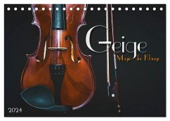 Geige - Magie der Klänge (Tischkalender 2024 DIN A5 quer), CALVENDO Monatskalender - Bleicher, Renate