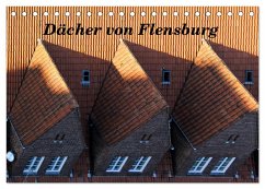 Dächer von Flensburg (Tischkalender 2024 DIN A5 quer), CALVENDO Monatskalender