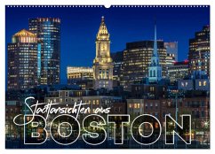 Stadtansichten aus Boston (Wandkalender 2024 DIN A2 quer), CALVENDO Monatskalender
