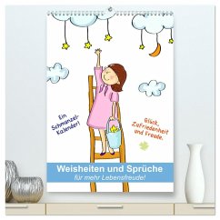 Weisheiten und Sprüche für mehr Lebensfreude! (hochwertiger Premium Wandkalender 2024 DIN A2 hoch), Kunstdruck in Hochglanz