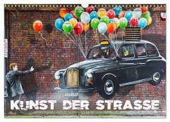 Kunst der Strasse (Wandkalender 2024 DIN A3 quer), CALVENDO Monatskalender