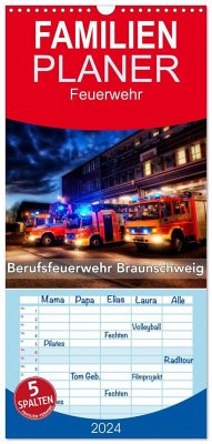Familienplaner 2024 - Berufsfeuerwehr Braunschweig mit 5 Spalten (Wandkalender, 21 x 45 cm) CALVENDO