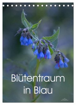 Blütentraum in Blau (Tischkalender 2024 DIN A5 hoch), CALVENDO Monatskalender - Adam, Ulrike