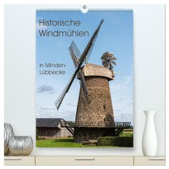 Historische Windmühlen in Minden-Lübbecke (hochwertiger Premium Wandkalender 2024 DIN A2 hoch), Kunstdruck in Hochglanz - Boensch, Barbara