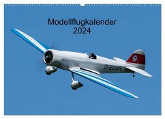 Modellflugkalender 2024 (Wandkalender 2024 DIN A2 quer), CALVENDO Monatskalender