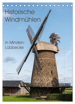 Historische Windmühlen in Minden-Lübbecke (Tischkalender 2024 DIN A5 hoch), CALVENDO Monatskalender