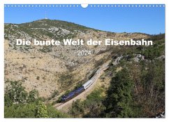 Die bunte Welt der Eisenbahn (Wandkalender 2024 DIN A3 quer), CALVENDO Monatskalender