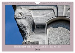 Jugendstil-Bauplastik in Wien (Wandkalender 2024 DIN A4 quer), CALVENDO Monatskalender