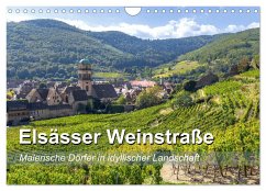 Elsässer Weinstraße, malerische Dörfer in idyllischer Landschaft (Wandkalender 2024 DIN A4 quer), CALVENDO Monatskalender