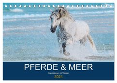 PFERDE & MEER (Tischkalender 2024 DIN A5 quer), CALVENDO Monatskalender