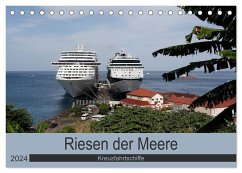 Riesen der Meere - Kreuzfahrtschiffe (Tischkalender 2024 DIN A5 quer), CALVENDO Monatskalender