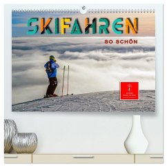 Skifahren - so schön (hochwertiger Premium Wandkalender 2024 DIN A2 quer), Kunstdruck in Hochglanz