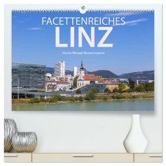 Facettenreiches Linz (hochwertiger Premium Wandkalender 2024 DIN A2 quer), Kunstdruck in Hochglanz